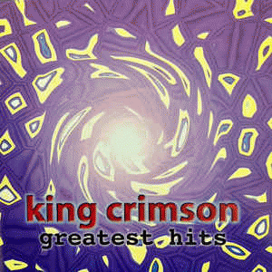 King Crimson : Greatest Hits